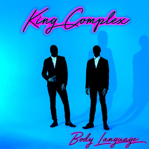 Body Language by King Complex