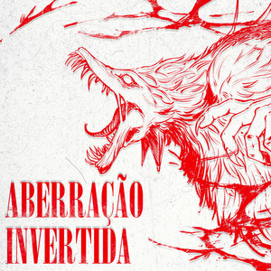 Aberração Invertida by Raging Sea