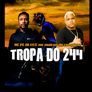 TROPA DO 244