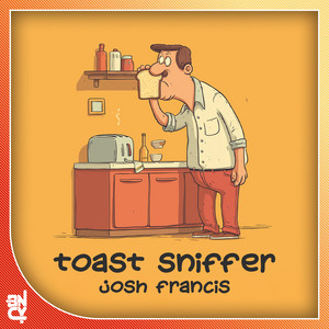 Toast Sniffer by Josh Francis