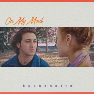 On My Mind by Buonanotte
