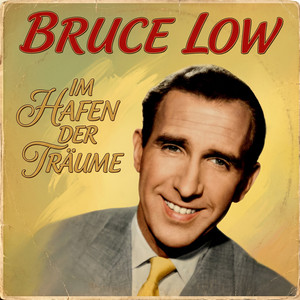 Seine größten Erfolge - Album by Bruce Low | Spotify