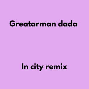 In city - (Remix) by greatarmandada