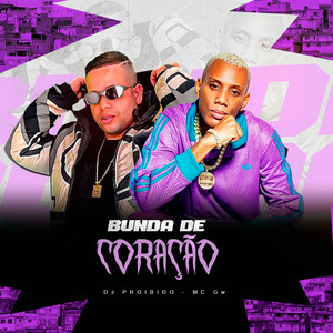 DJ Proibido & MC GW - Bunda de Coração