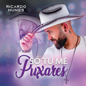Ricardo Nunes - Só Tu Me Puxares