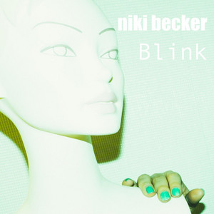 Blink by Niki Becker