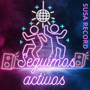 Seguimos activos by SUSA RECORD