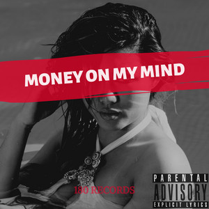 MONEY ON MY MIND