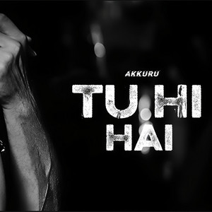 TU HI HAI by MusicByAkshay