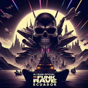 DJ RIAN OFICIAL - Funk Rave Ecuador