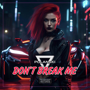 Dont Break Me