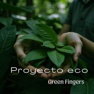 Proyecto Eco — Green Finger (2026)