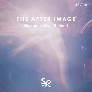 The After Image by Human Is Alive, Retland
