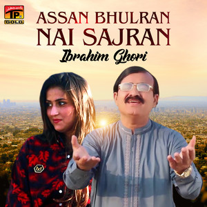 Assan Bhulran Nai Sajran