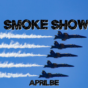 Smoke Show by Aprilbe