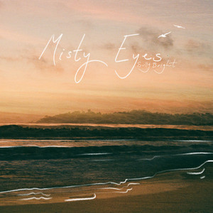 Misty Eyes by Sully Bright