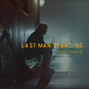 Last Man Standing by Sam Donald