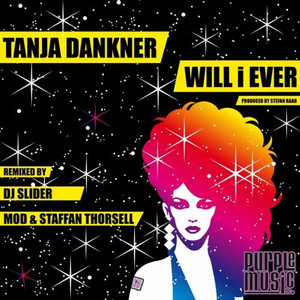 Will I Ever - Mod & Staffan Thorsell Remix by Tanja Dankner, M.O.D., Staffan Thorsell