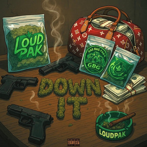Down It by LoudPak