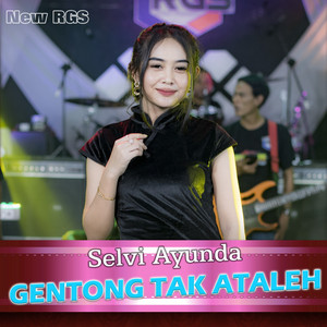Gentong Tak Ataleh by Selvi Ayunda, New RGS
