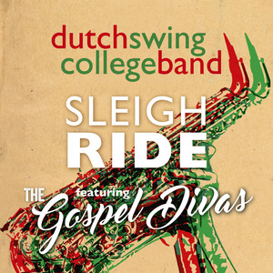 Sleigh Ride (feat. The Gospel Divas) [Live at Rijswijkse Schouwburg, Rijswijk, The Netherlands, 2023]