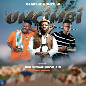 Gagashe Womzulu - Umcimbi (feat. Mlindo The Vocalist, Litshepe Lr & K-tbo)