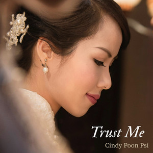 Trust Me by Cindy Poon Psi