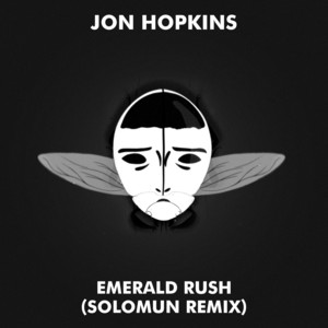 Emerald Rush - Solomun Remix by Jon Hopkins, Solomun