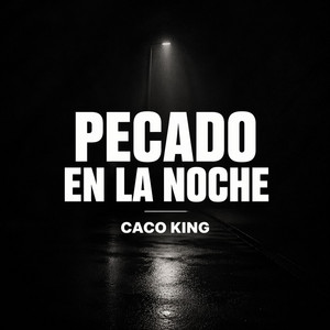Pecado en la Noche by Caco king