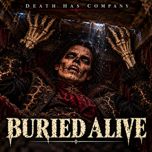 Buried Alive by Death Has Company