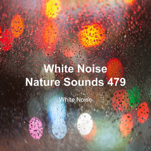 White Noise 479 (Rain Sounds, Bonfire Sound, Baby Sleep, Deep Sleep)