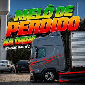 Melô De Perdido Na Onda (Reggae Do Maranhão) by soundremix