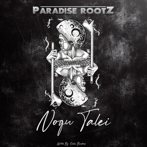 PARADISE ROOTZ - Noqu Talei