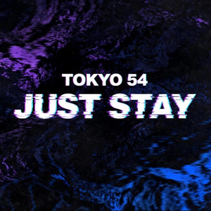 Just stay