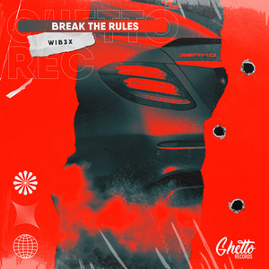 Break The Rules by WIB3X