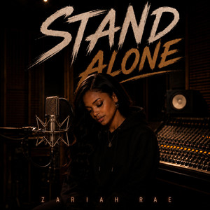 Stand Alone by Zariah Rae