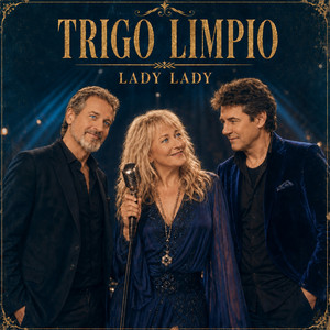 Lady Lady by Trigo Limpio