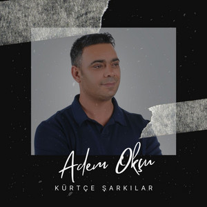 Adem Okçu - Were keko were / Habari baran bari / Hawer nine / qaz qaz