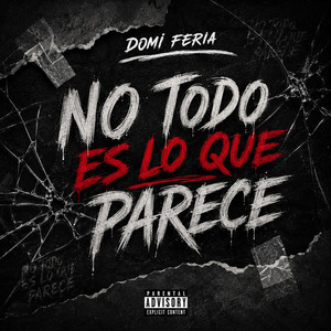 No todo es lo que parece by Domi Feria
