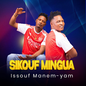Sikouf Mingua by Issouf Manem yam