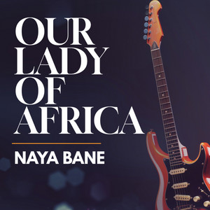 Our Lady Of Africa - Kantashe Lesa Ee