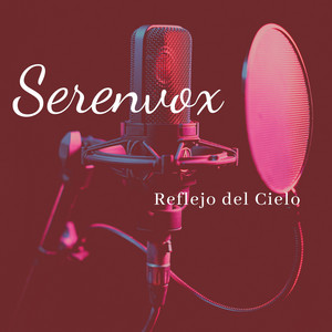 Reflejo del Cielo by Serenvox