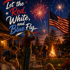 Rustin ol' Son — Let The Red, White, And Blue Fly (2026)
