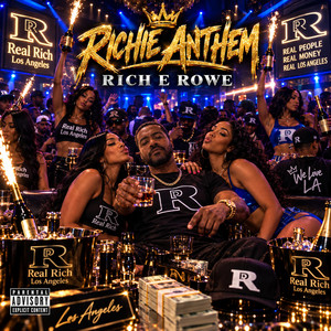 Richie Anthem by Rich E Rowe
