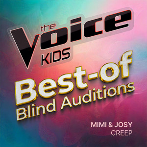 Mimi & Josy & The Voice Kids - Germany - Creep (Aus the Voice Kids) [Live]