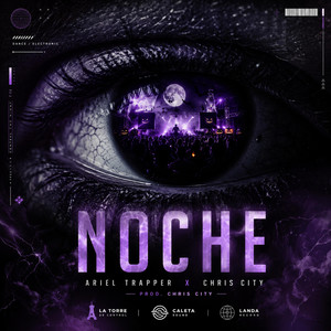 Noche by LandaR, Chris City, Ariel Trapper