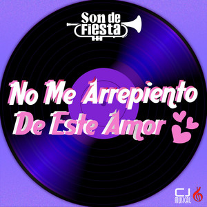 Son de Fiesta - No Me Arrepiento De Este Amor