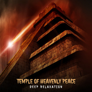 Temple of Heavenly Peace – Deep Relaxation, Mindfulness Meditation, Restorative Sleep, Stress Relief, Wellness Music, Peaceful Life album