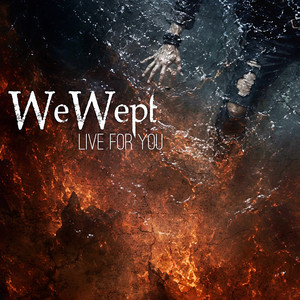 Live For You by We Wept
