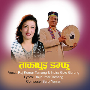 Raj Kumar Dong Tamang - Takadhui Damphu New Tamang Selo Song